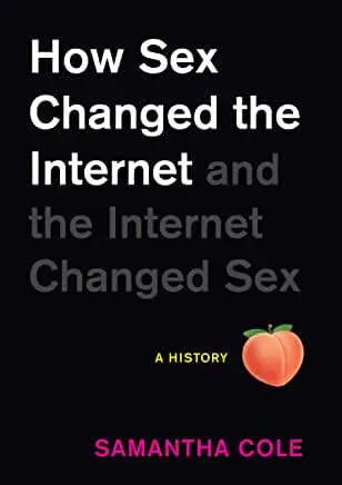 cover shot of How Sex Changed The Internet